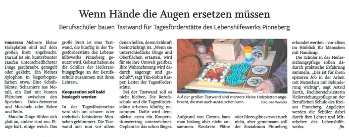 Artikel im Pinneberger Tageblatt vom 4.11.2021: Wenn Hände die Augen ersetzen müssen. Berufsschüler bauen Tastwand für Tagesförderstätte des Lebenshilfewerks Pinneberg